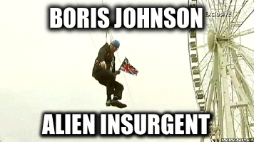 Boris Johnson - Brexit theory - Alien Insurgent?